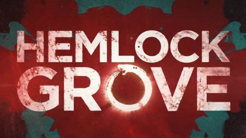 ‘Hemlock Grove’ Netflix Original Series